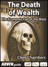 The Death of Wealth by Clem Chambers, published by ADVFN Books