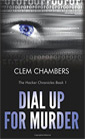 Dial Up For Murder by Clem Chambers